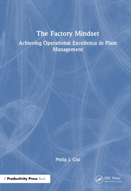 The Factory Mindset