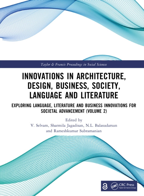 Innovations in Architecture, Design, Business, Society, Language and Literature