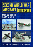 Second World War Aircraft in Scale: Mitsubishi A6M Zero