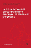 La Delimitation Des Circonscriptions electorales Federales Du Quebec