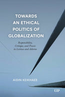 Towards an Ethical Politics of Globalization