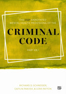 The 2027 Annotated Mental Health Provisions of the Criminal Code, Part XX.1