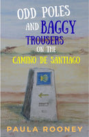 Odd poles and baggy trousers on the Camino de Santiago