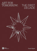 Art For Tomorrow: The First Decade