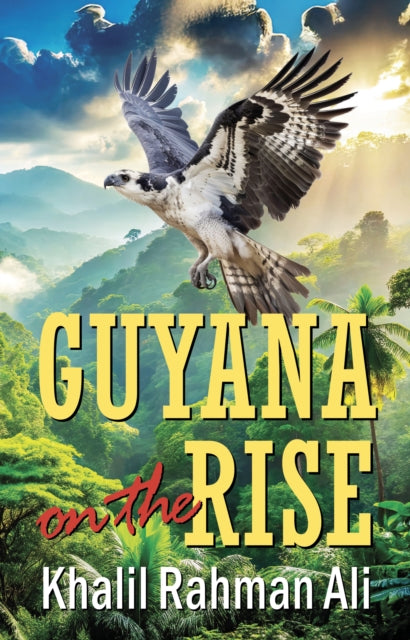 Guyana on the Rise-9781068395260