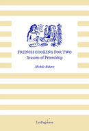 French Cooking for Two : Seasons of Friendship-9781068433832