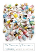 The Museum of Unnatural Histories-9781068488016