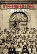 Hyphenated Lives : Native Diasporas-9781068495816
