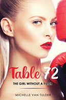 Table 72 : The Girl Without a Filter-9781068530111