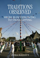 Traditions Observed : From Bun Throwing to Swan Upping-9781068567063