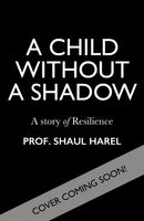 A Child Without a Shadow : A Story of Resilience-9781068572623