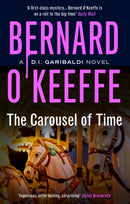The Carousel of Time : A DI Garibaldi Novel. Book 5-9781068684494