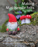 Making Mini Needle Felts