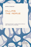 Killing the Nerve : Auto-journalism, self-discovery, Catalan literature, English translation-9781068693465