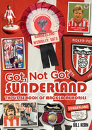 Got, Not Got: Sunderland : The Little Book of Mackem Memories-9781068700927