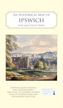 An Historical Map of Ipswich : Port and County Town-9781068709104