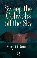 Sweep the Cobwebs Off the Sky-9781068716256