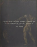 The Assassination of Pier Paolo Pasolini in the Garden of Earthly Delights-9781068758638