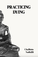 Practicing Dying-9781068758645