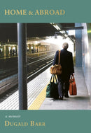 Home & Abroad : A Memoir-9781068761393