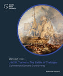J.M.W. Turner's 'The Battle of Trafalgar' : Commemoration and Controversy-9781068765995