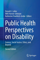 Public Health Perspectives on Disability : Science, Social Justice, Ethics, and Beyond-9781071608876