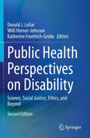 Public Health Perspectives on Disability : Science, Social Justice, Ethics, and Beyond-9781071608906
