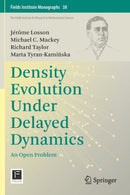 Density Evolution Under Delayed Dynamics