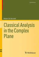 Classical Analysis in the Complex Plane-9781071619636