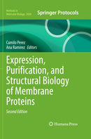 Expression, Purification, and Structural Biology of Membrane Proteins