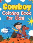 Cowboy Coloring Book For Kids! A Variety Of Unique Cowboy Coloring Pages For Children-9781071706657
