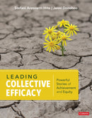 Leading Collective Efficacy : Powerful Stories of Achievement and Equity-9781071801802