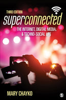 Superconnected: The Internet, Digital Media, and Techno-Social Life-9781071805275