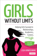 Girls Without Limits : Helping Girls Succeed in Relationships, Academics, Careers, and Life-9781071807507