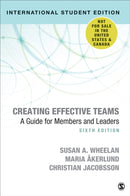 Creating Effective Teams - International Student Edition : A Guide for Members and Leaders-9781071807668