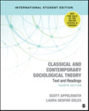 Classical and Contemporary Sociological Theory - International Student Edition : Text and Readings-9781071808481
