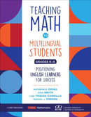 Teaching Math to Multilingual Students, Grades K-8 : Positioning English Learners for Success-9781071810842