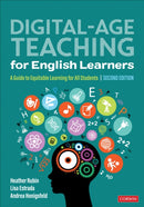 Digital-Age Teaching for English Learners : A Guide to Equitable Learning for All Students-9781071824467