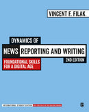 Dynamics of News Reporting and Writing - International Student Edition : Foundational Skills for a Digital Age-9781071840924
