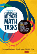 Engaging in Culturally Relevant Math Tasks, 6-12 : Fostering Hope in the Middle and High School Classroom-9781071841785