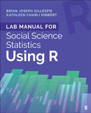 Lab Manual for Social Science Statistics Using R