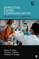 Effective Crisis Communication : Moving From Crisis to Opportunity-9781071852392