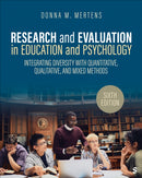 Research and Evaluation in Education and Psychology : Integrating Diversity With Quantitative, Qualitative, and Mixed Methods-9781071853801