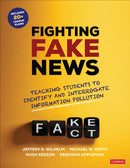 Fighting Fake News : Teaching Students to Identify and Interrogate Information Pollution-9781071854655