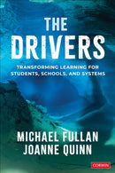 The Drivers : Transforming Learning for Students, Schools, and Systems-9781071855010