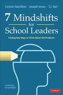 7 Mindshifts for School Leaders : Finding New Ways to Think About Old Problems-9781071871065