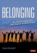 Belonging : How Social Connection Can Heal, Empower, and Educate Kids-9781071876190