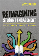 Reimagining Student Engagement : From Disrupting to Driving-9781071880302