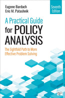 A Practical Guide for Policy Analysis : The Eightfold Path to More Effective Problem Solving-9781071884133