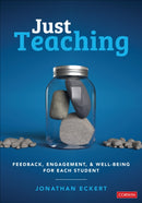 Just Teaching : Feedback, Engagement, and Well-Being for Each Student-9781071886588